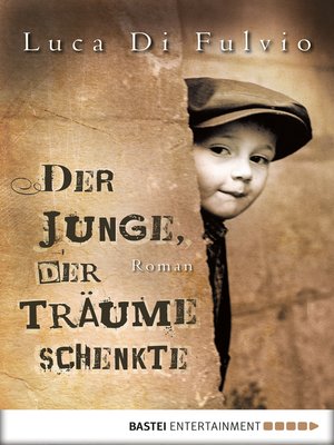 cover image of Der Junge, der Träume schenkte
